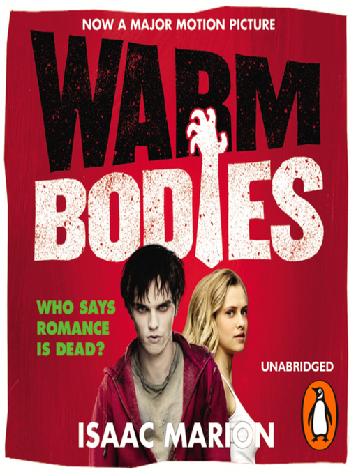Title details for Warm Bodies by Isaac Marion - Available